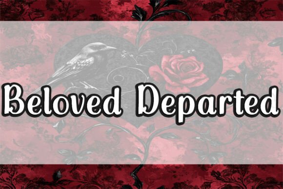 Beloved Departed: A Display Font for Bold Branding