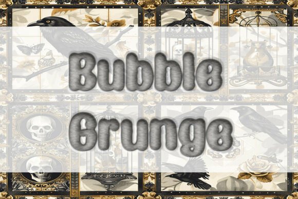 Bubble Grunge Fonts for Creative Crafting
