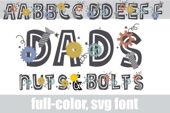 Dads Nuts and Bolts: Color Fonts for Bold Designs