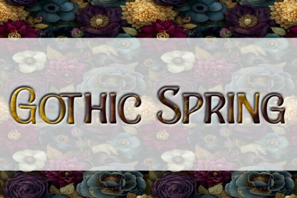 Gothic Spring: Fonts for Display Impact