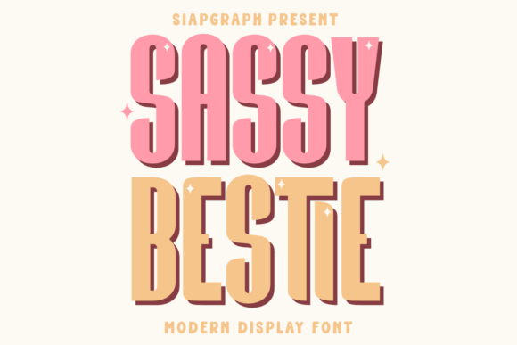 Sassy Bestie: Bold Display Fonts for Creative Publishing