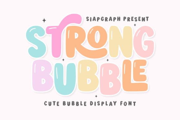 Strong Bubble: A Playful Display Font for Creative Design