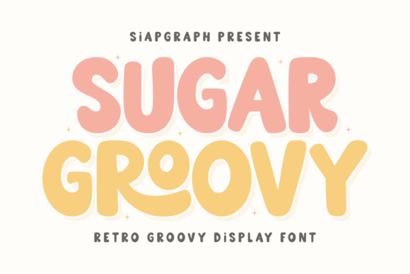 Sugar Groovy: Retro Display Font for Handmade Creators
