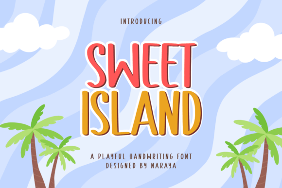 Sweet Island: Fonts for Whimsical Crafting