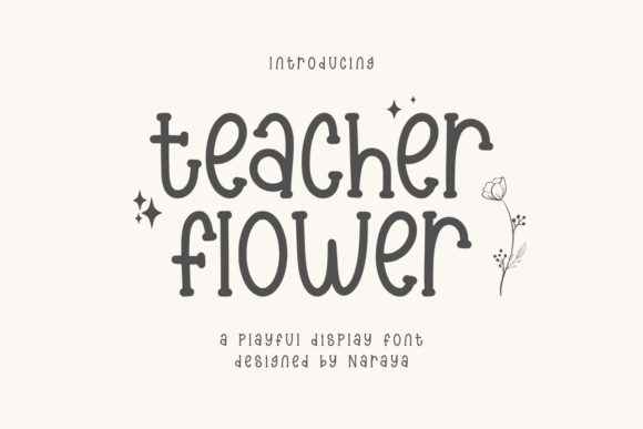 Teacher Flower: A Playful Display Font