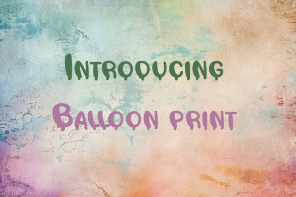 Testing the Balloon Print Font